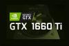 GTX1660Ti相当于什么显卡 显卡天梯图秒懂GTX1660Ti性能